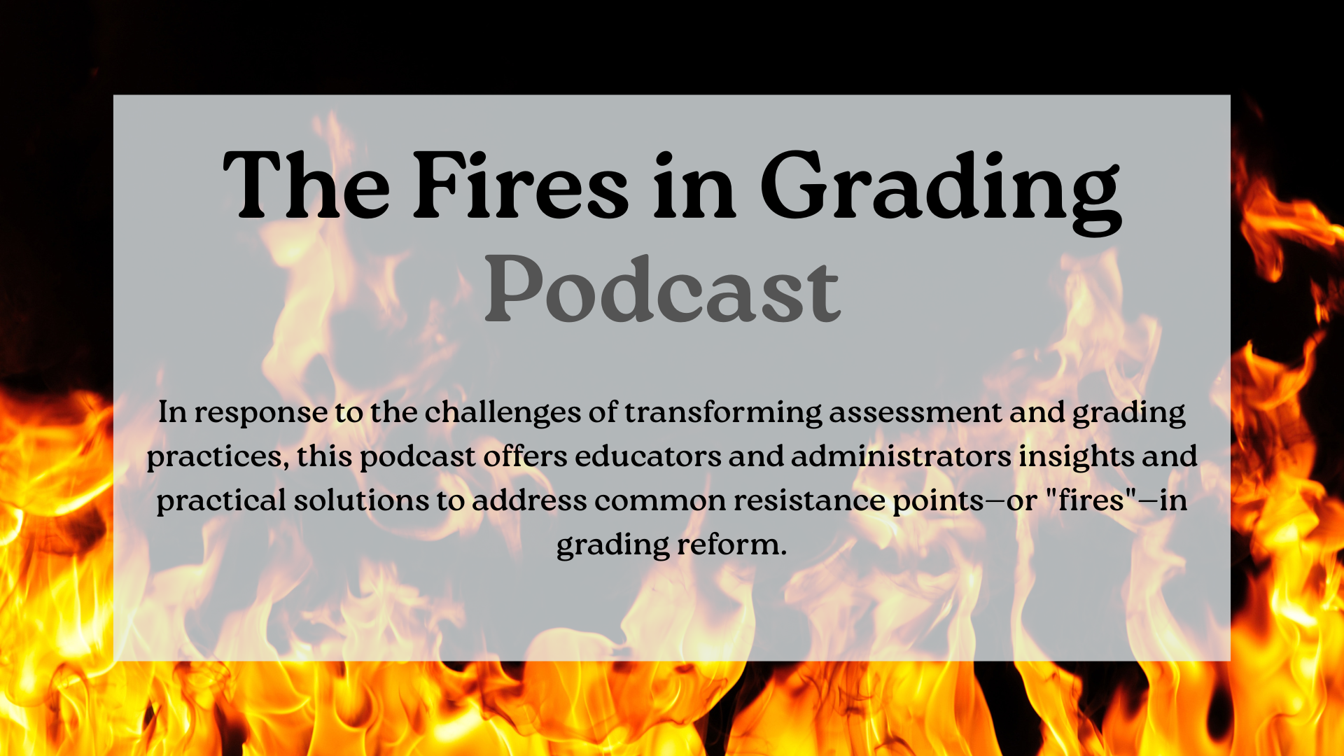 The Fires in Grading